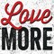 Love More Poster Print by Michael Mullan - Item # VARPDX13850